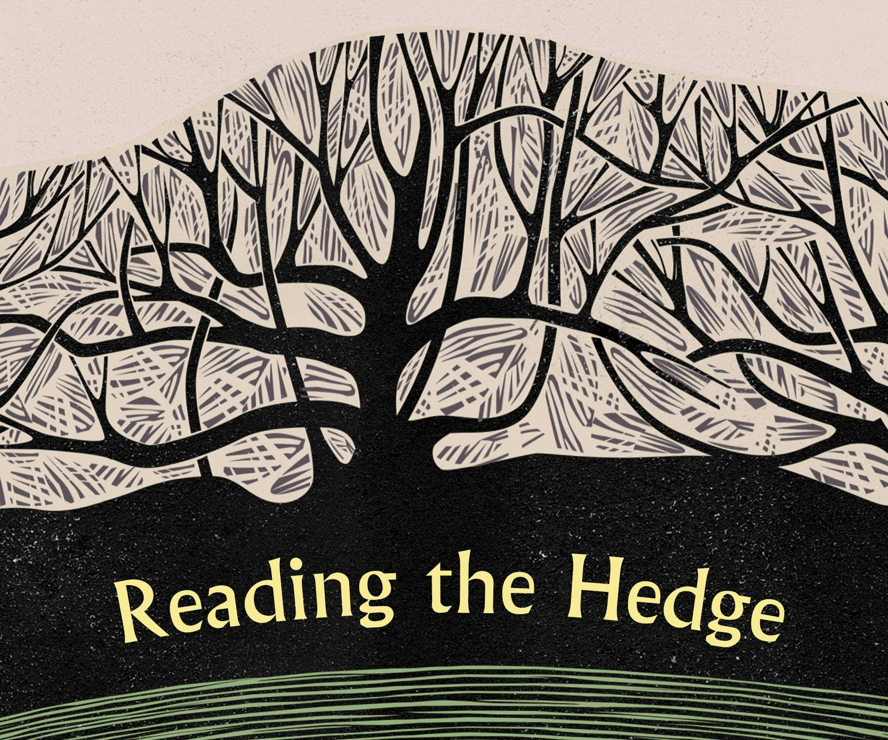 Reading the Hedge
